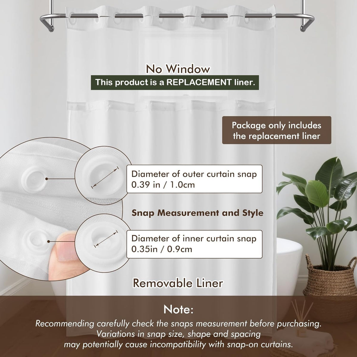 70X54 Snap-In Shower Curtain Replacement Liner White | 2 Bottom Magnets, Fabric, Removable, Water Repellent, Machine Washable, Hotel Style, 70" W X 54" H Inner Liner